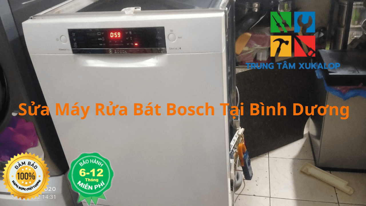 Sửa Máy Rửa Bát Bosch Tại Bình Dương Uy Tín Số 1