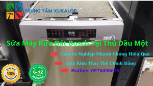 Sửa Máy Rửa Bát Bosch Tại Thủ Dầu Một Uy Tín Số 1