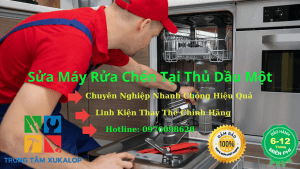 Dịch Vụ Sửa Máy Rửa Bát Tại Thủ Dầu Một Uy Tín Số 1