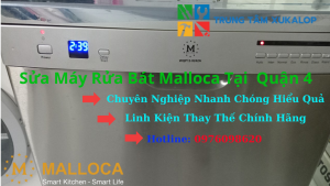 Sửa Máy Rửa Bát Malloca Tại Quận 4 Chuyên Nghiệp