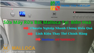 Sửa Máy Rửa Bát Malloca Tại Biên Hoà Đồng Nai Số 1
