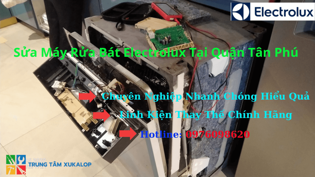 Sửa Máy Rửa Bát Electrolux Tại Quận Tân Phú Uy Tín Số 1