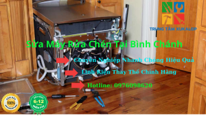 Sửa Máy Rửa Chén Bình Chánh – Có Mặt Sau 30 Phút, Phục Vụ 24/7