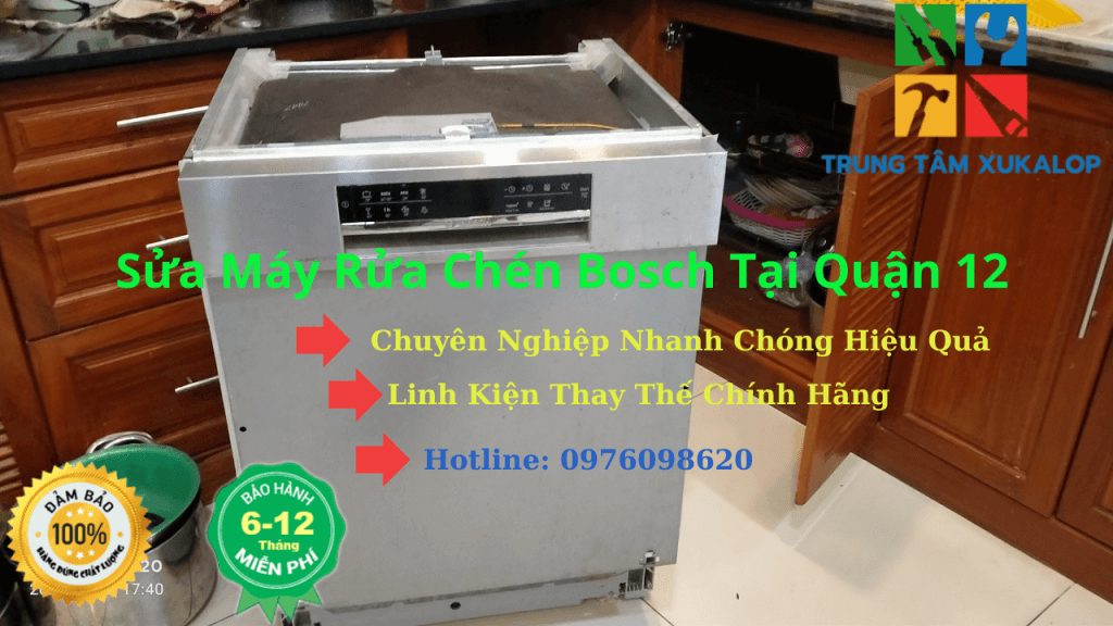 Top 1 Dịch Vụ Sửa Máy Rửa Chén Bosch Quận 12 Uy Tín