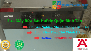 Top 1 sửa máy rửa chén Hafele Quận Bình Tân | Kỹ thuật chuyên sâu, chuyên nghiệp