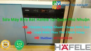 Top 1 kỹ thuật sửa máy rửa chén Hafele Quận Phú Nhuận | Xukalop