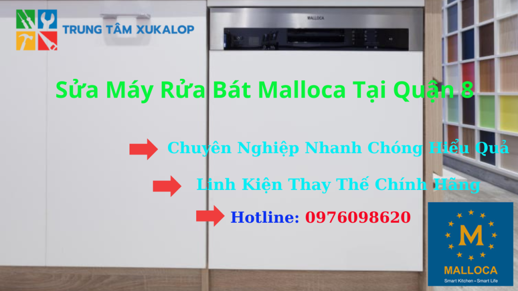 sửa máy rửa chén Malloca Quận 8